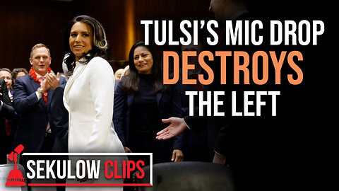 Tulsi’s Mic Drop Destroys the Left at Senate Confirmation Hearing