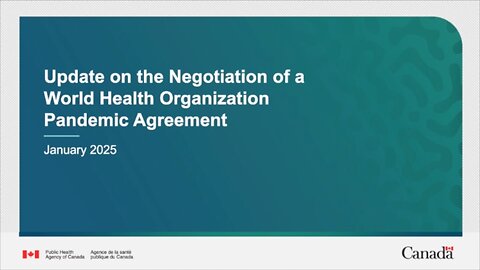 PANDEMIC AGREEMENT NEGOTIATIONS - UPDATE FOR CANADA