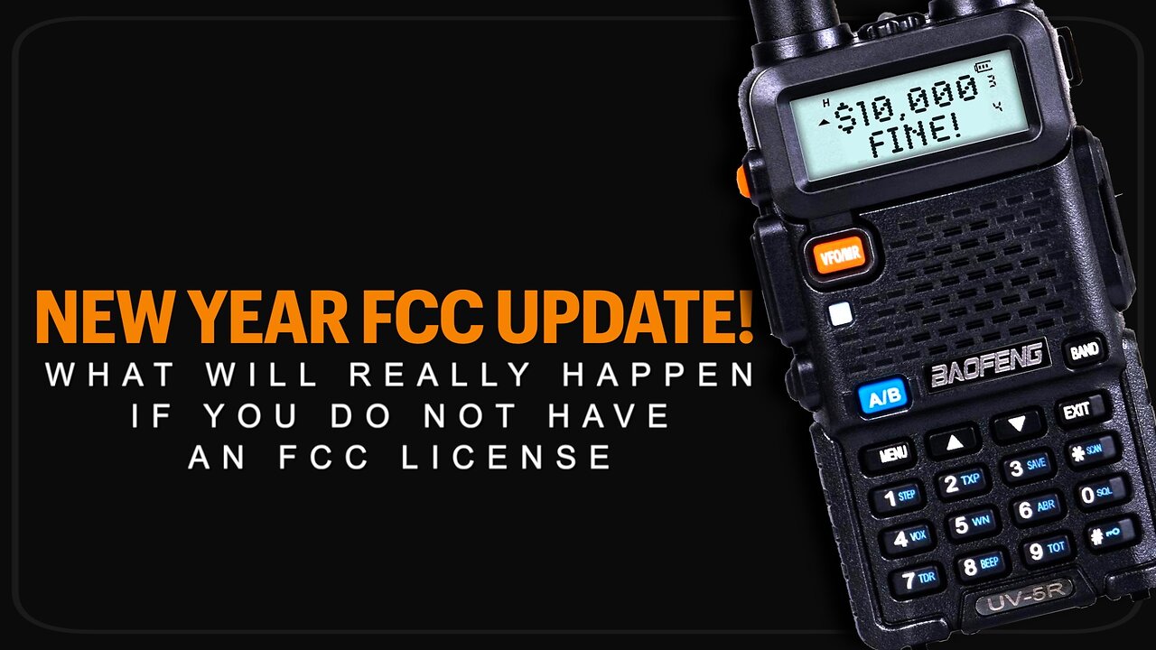 Updated FCC Laws For Using A Baofeng With No License - Do You Need A License For a UV-5R Ham Radio?