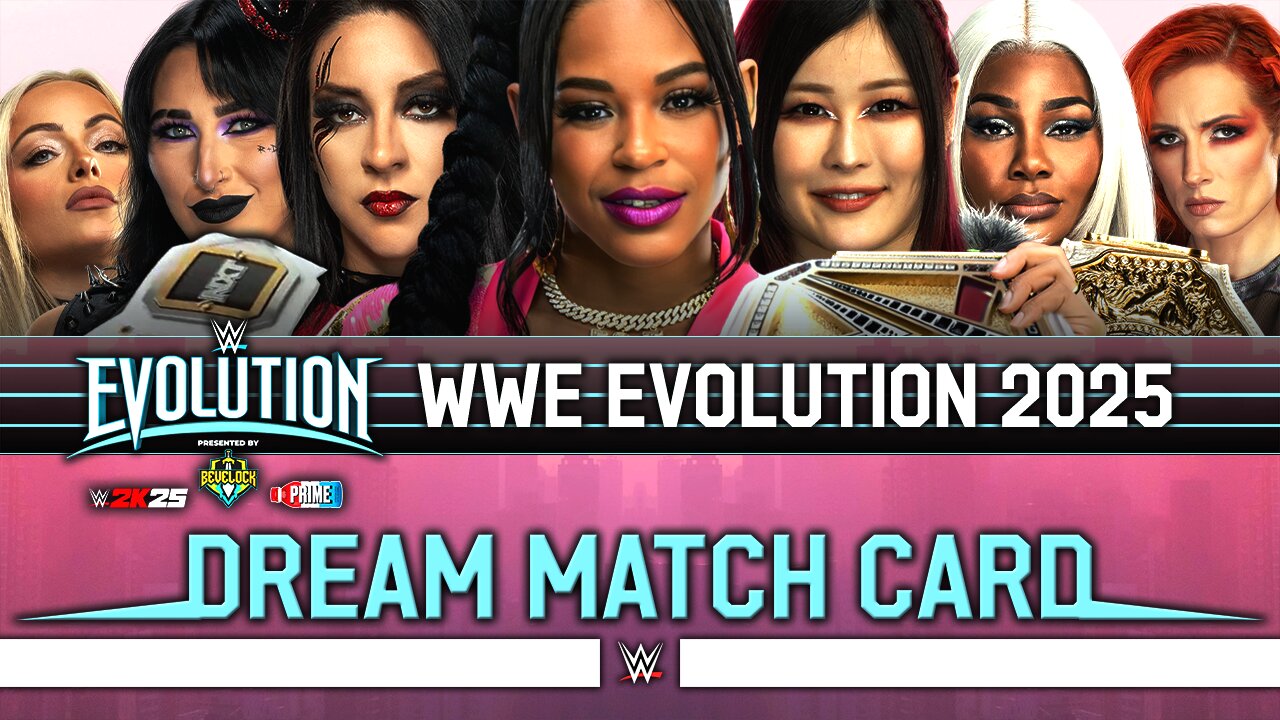 WWE Evolution 2025 - Dream Match Card | Bevelock