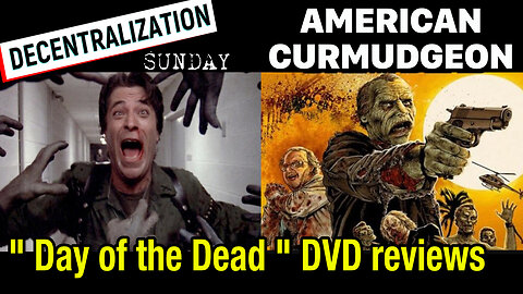 DECENTRALIZATION SUNDAY : George A. Romero's " Day of the Dead " DVD review