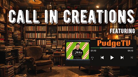 Call in Creations EP#2 Featuring PudgeTV