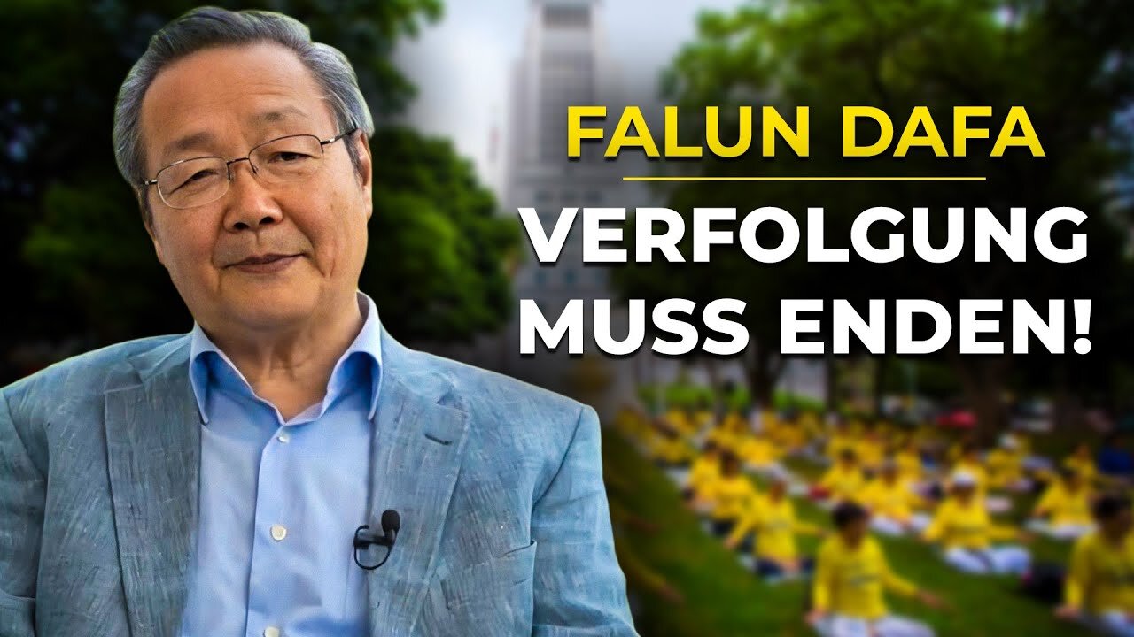 Falun Dafa: Die Verfolgung muss enden!