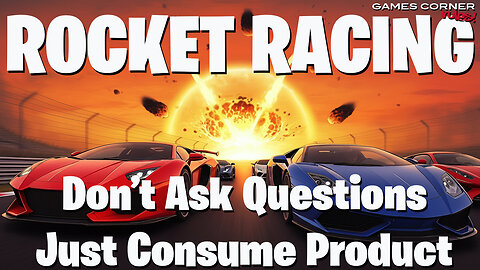 Rocket Racing - Don't Ask Questions Just Consume Product