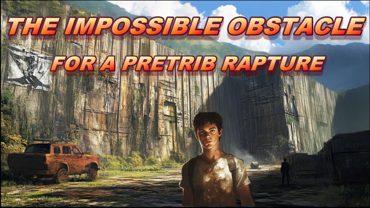 The Impossible Obstacle for a Pretrib Rapture