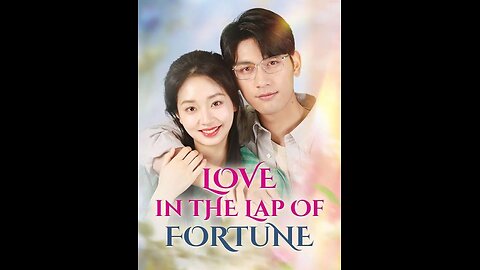 Love in the Lap of Fortune