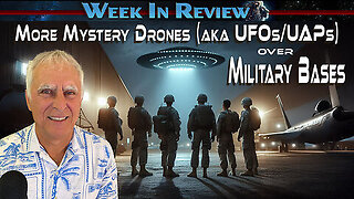 More Mystery Drones aka UFOs - UAPs over Military Bases