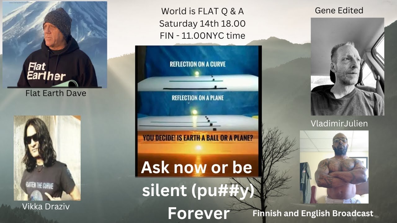 [Dec 14, 2024] Riku Suoraan: Ask anything - Flat Earth vs Globe Earth Dave, Vikka, Gene, Vladimir [Riku Suoraan]
