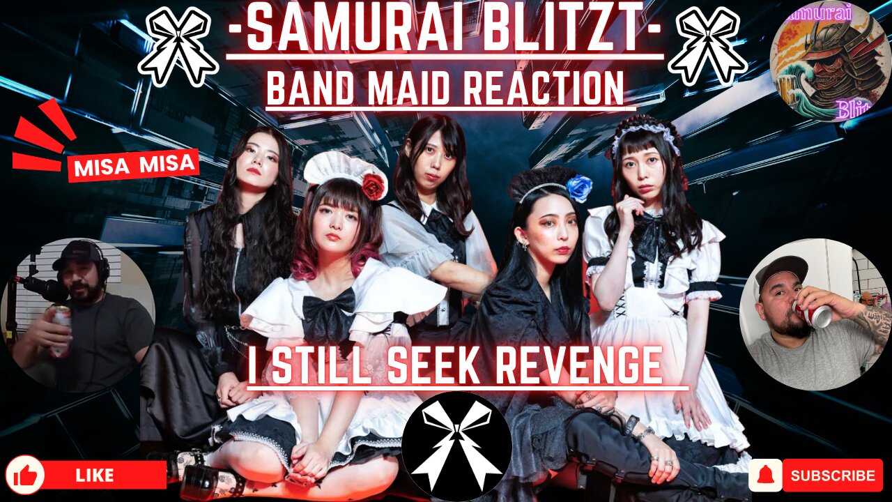 I Still Seek Revenge- Bandmaid Reaction- Samurai Blitzt