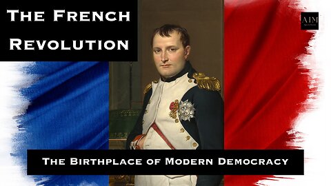 The Age of Revolutions: The French Revolution: The Birthplace Of Modern Democracy