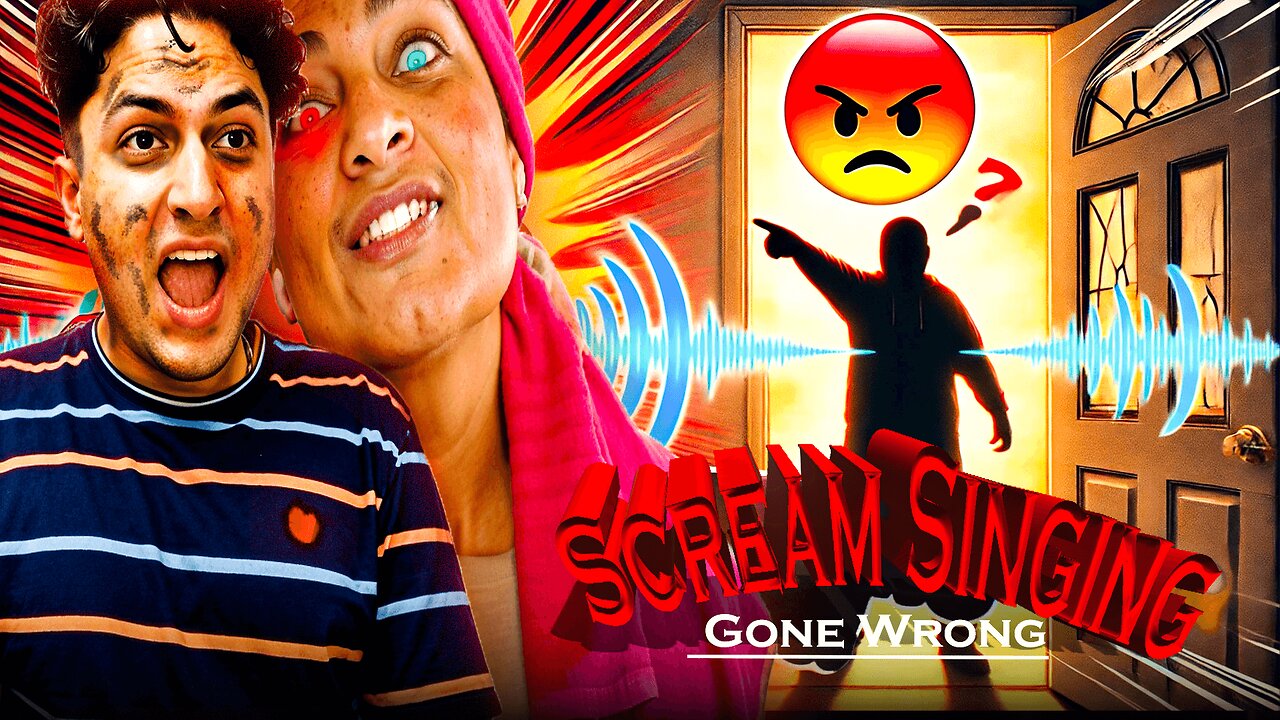 Scream Singing Until My Neighbors Call the Cops!