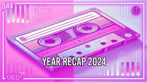 044 –Year Recap 2024