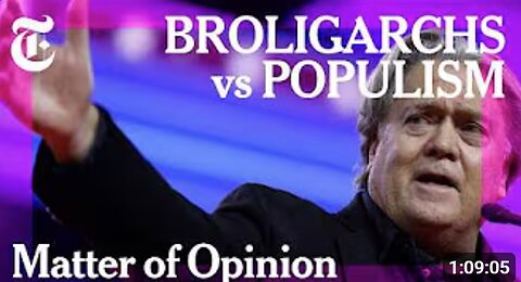 BROLIGARCHS vs POPULISM with Steve Bannon