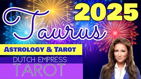 TAURUS ♉️ 2025 ASTROLOGY & TAROT SPECIAL 🥂🎆.💕 HAPPY NEW YEAR!