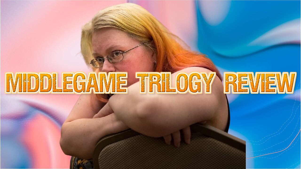 Middlegame Trilogy Review