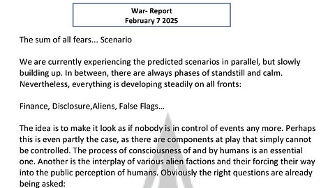 WAR REPORT - FEBRUARY 7 2025 - THE SUM OF ALL FEARS SCENARIO