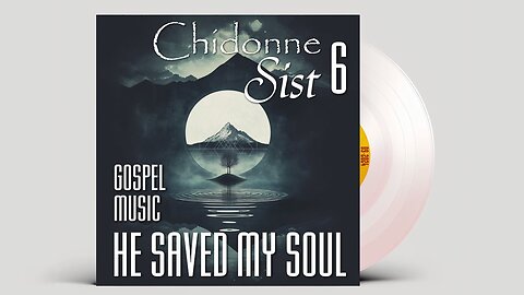 Chidonne Sist - Full Album 06 - He Saved My Soul