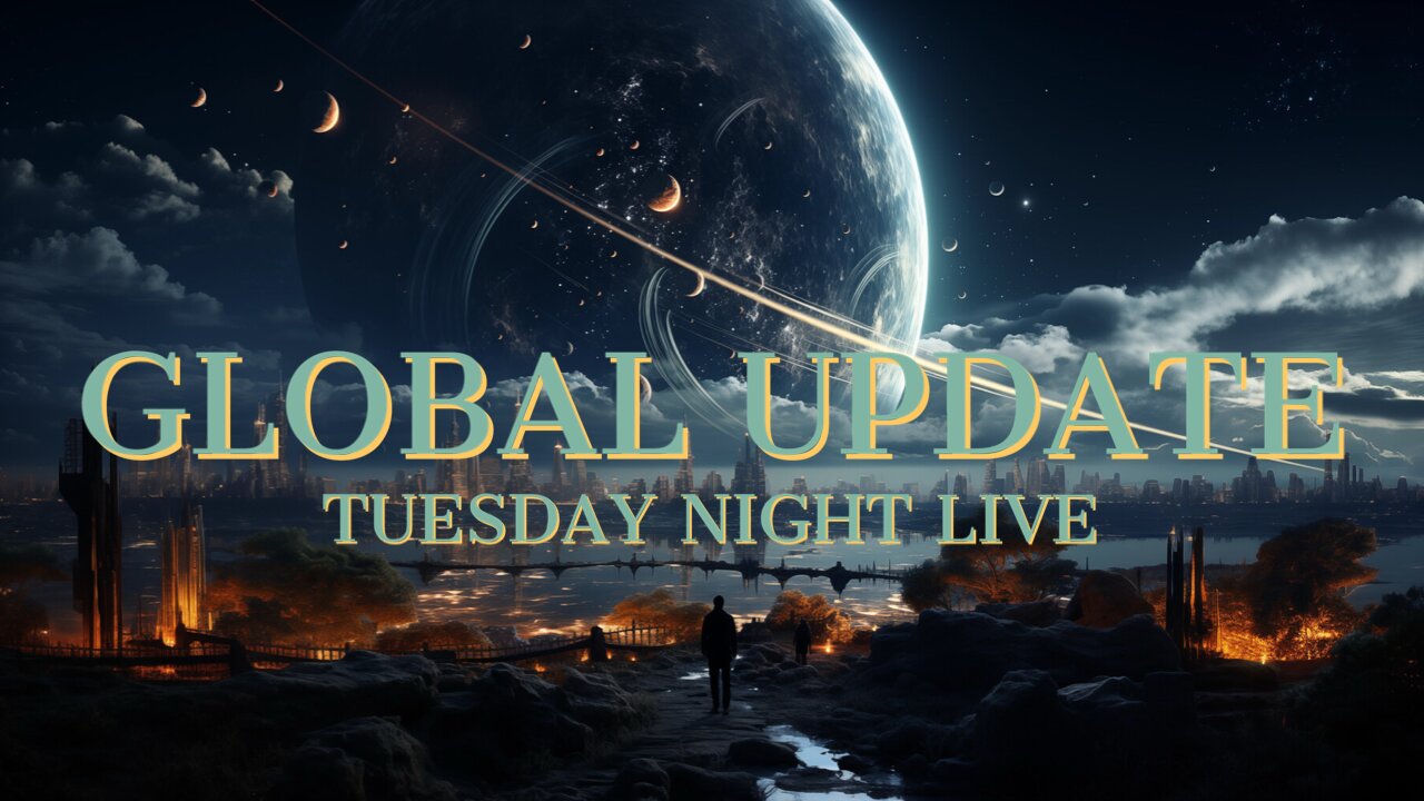 Tuesday Night Live, Global Update