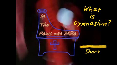 What is a Gymnasium? - Short