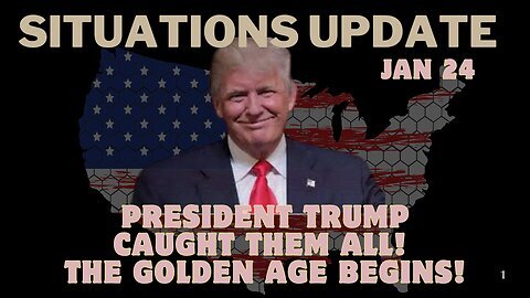 Situation Update - President Trump Caught Them All! The Golden Age Begins!!!