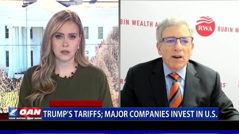 Trump's Tariffs; Major Companies Investing In The U.S.