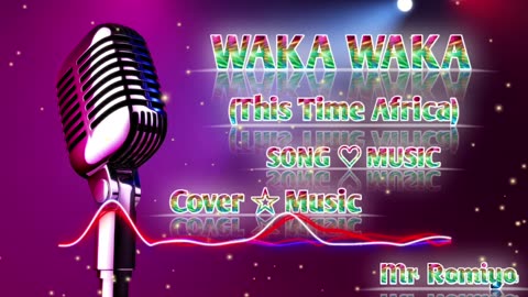 Mr Romiyo - Waka Waka ( This Time Africa ) Official Music