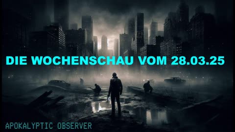 Die Wochenschau vom 28.03.2025