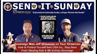 How To Save Your Kids, Access Your StrawMan, Be Sovereign & Beat the Deep State S.Y.S.T.E.M.