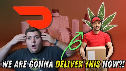 Doordash Now Offers THC/CBD Delivery?!