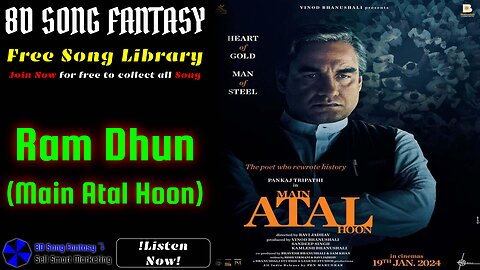 Ram Dhun(Main Atal Hoon) #8dsongfantasy