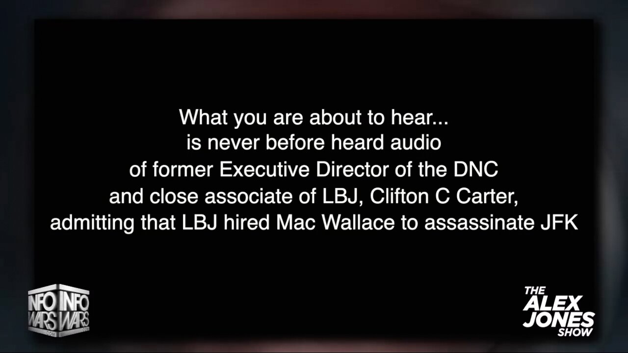 [MIRROR] Jan 14 2025 - Alex Jones w/ Shane Stevens > New Audio Tapes Reveal LBJ Had JFK Assassinated