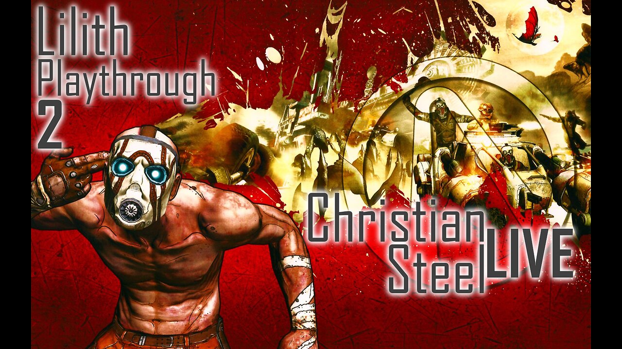 Borderlands "Playthrough 2 Ep.2/2" Christian Steel LIVE / Borderlands GOTY Enhanced