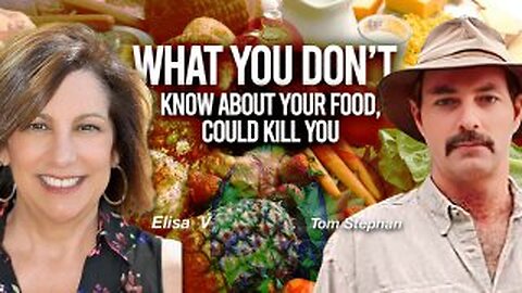 What You Don't Know About Your Food, Could Kill You | Elisa V and Tom Stephan