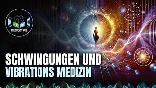 Schwingungen und vibrierende Medizin