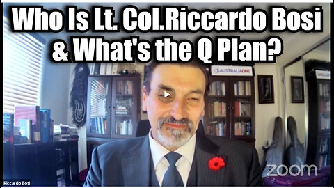 Riccardo Bosi: Full Disclosure: Who Is Lt. Col.Riccardo Bosi & What's the Q Plan?