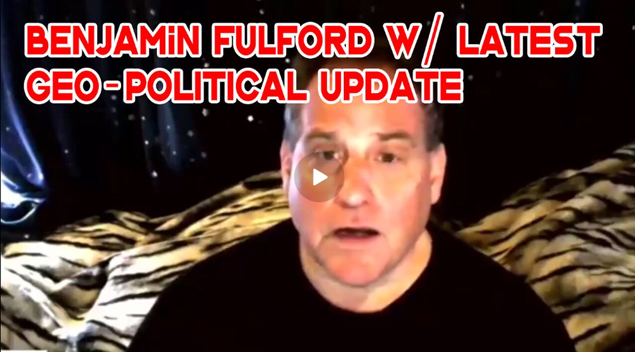 Benjamin Fulford's Full Intelligence Report – Uncensored Global Briefing!