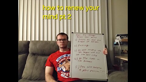 how to renew your mind pt 2