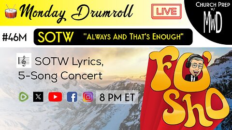 🥁 #46M 🎼SOTW Reveal: "Always And That’s Enough" | Church Prep w/ MWD