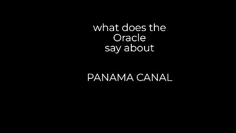 Status of Panama Canal . . . card reading