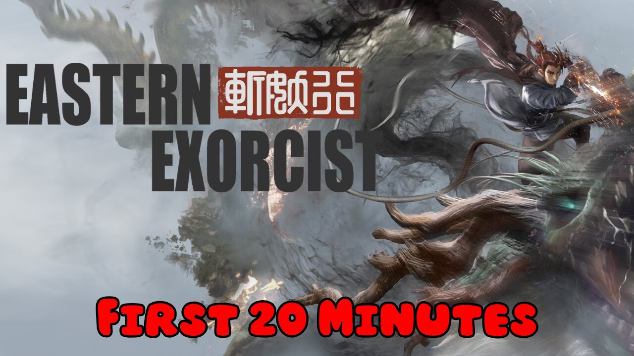 EASTERN EXORCIST - First 20 Minutes (No Commentary Gameplay)