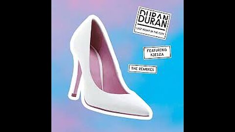 Duran Duran - Last Night in the City featuring Kiesza