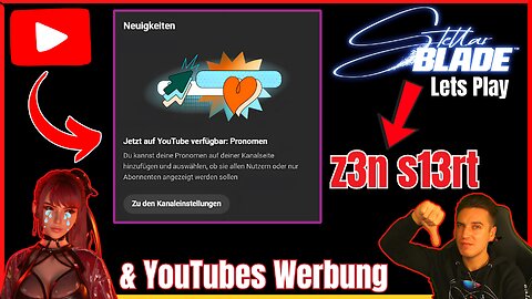 YouTube Führt Pronomen Ein 😂 | Stellar Blade LP zensiert & DiESE Werbung Existiert 😑 | FOXY GAMiNG