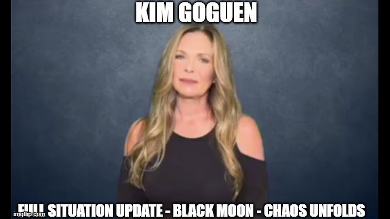 Kim Goguen: Full Situation Update 12/31/24 - Black Moon - Chaos Unfolds!