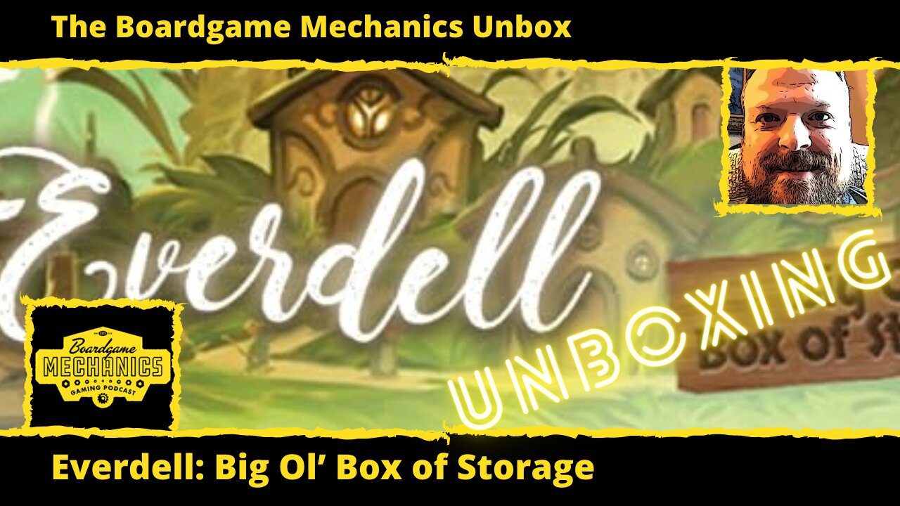 The Boardgame Mechanics Unbox Everdell: Big Ol' Box of Storage