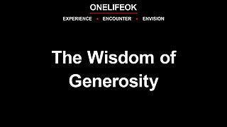 The Wisdom of Generosity - Sun 12/29/24