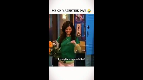 me on valentine's day 🤣🤣