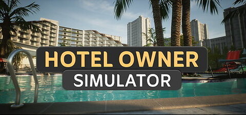 Hotel Owner Simulator Gameplay Trailer