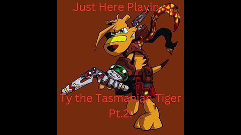 JHP: Ty the Tasmanian Tiger Pt.2 (Steam)