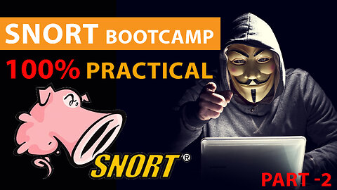 Snort Bootcamps 100% Practical For Cybersecurity Pros Part 2