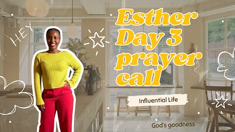 Esther Day 3 Prayer and Fast call "God's grace"